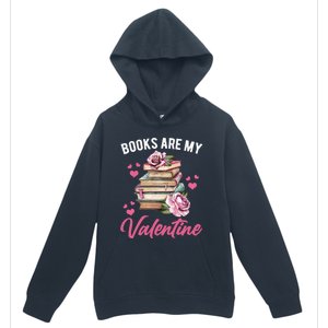 Books Are My Valentine Valentines Day Librarian Book Funny Funny Gift Urban Pullover Hoodie