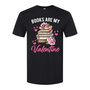 Books Are My Valentine Valentines Day Librarian Book Funny Funny Gift Softstyle CVC T-Shirt