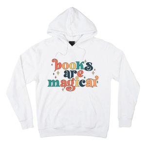 Books Are Magical Teacher Reading Book Lover Bookworm Hoodie