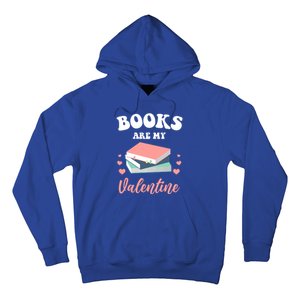 Books Are My Valentine Valentines Day Librarian Book Gift Hoodie