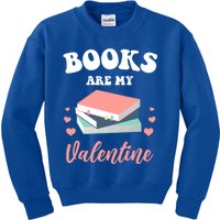 Books Are My Valentine Valentines Day Librarian Book Gift Kids Sweatshirt