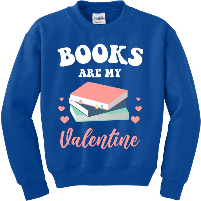 Books Are My Valentine Valentines Day Librarian Book Gift Kids Sweatshirt