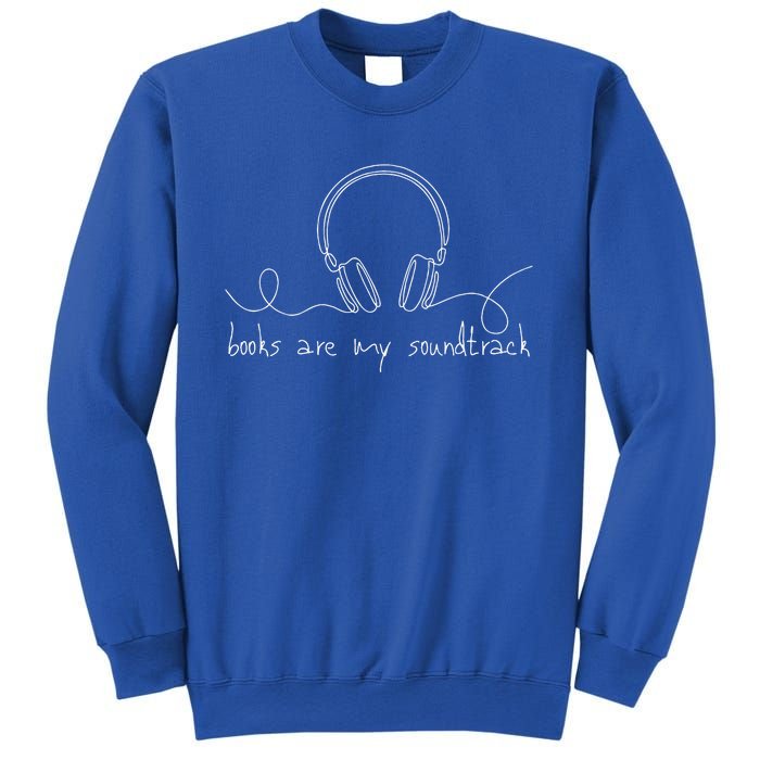 Books Are My Soundtrack Audiobook Lover Sweatshirt