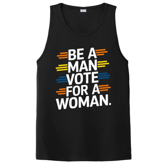 Be A Man Vote For A Woman Harris 2024 Kamala Harris PosiCharge Competitor Tank