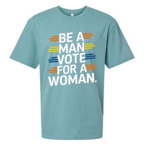 Be A Man Vote For A Woman Harris 2024 Kamala Harris Sueded Cloud Jersey T-Shirt