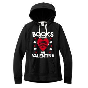 Books Are My Valentine Funny Valentine's Day Librarian Book Funny Gift Women's Fleece Hoodie