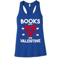 Books Are My Valentine Funny Valentine's Day Librarian Book Funny Gift Women's Racerback Tank