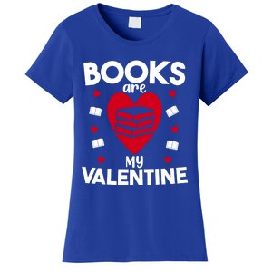 Books Are My Valentine Funny Valentine's Day Librarian Book Funny Gift Women's T-Shirt