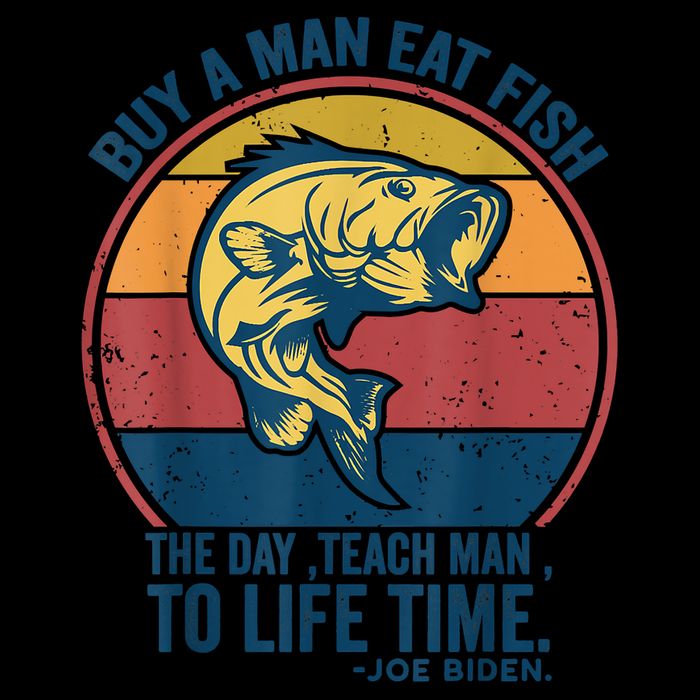 Buy A Man Eat Fish The Day Teach Man To Life Time Joe Biden Impact Tech Backpack