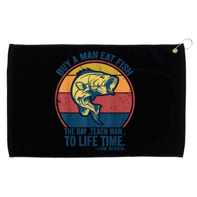 Buy A Man Eat Fish The Day Teach Man To Life Time Joe Biden Grommeted Golf Towel