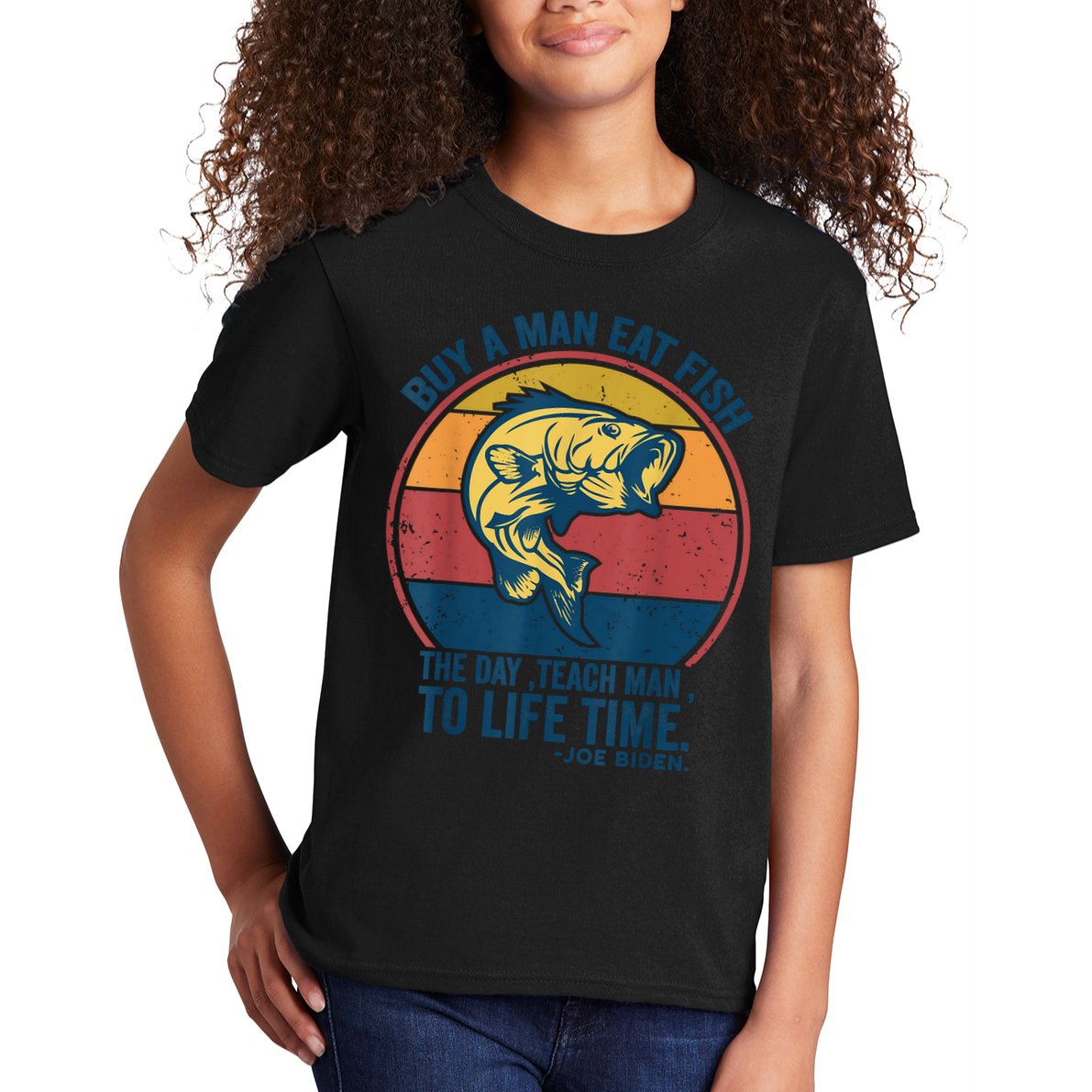 Buy A Man Eat Fish The Day Teach Man To Life Time Joe Biden Kids T-Shirt