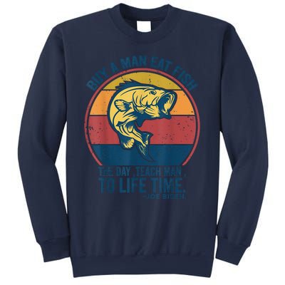 Buy A Man Eat Fish The Day Teach Man To Life Time Joe Biden Sweatshirt