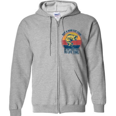 Buy A Man Eat Fish The Day Teach Man To Life Time Joe Biden Full Zip Hoodie