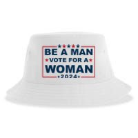 Be A Man Vote For A Woman Kamala Harris 2024 Sustainable Bucket Hat