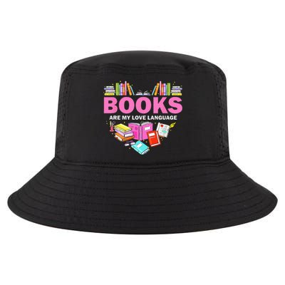 Books Are My Love Language Reading Lover Librarian Valentine Cool Comfort Performance Bucket Hat