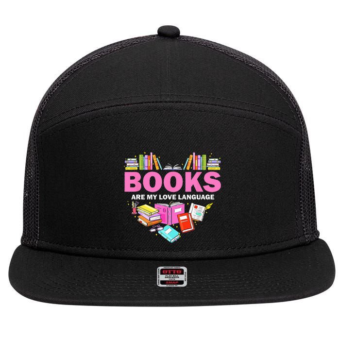 Books Are My Love Language Reading Lover Librarian Valentine 7 Panel Mesh Trucker Snapback Hat