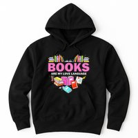Books Are My Love Language Reading Lover Librarian Valentine Hoodie