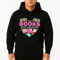 Books Are My Love Language Reading Lover Librarian Valentine Hoodie