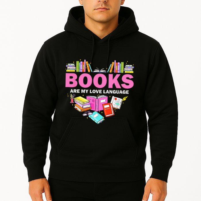 Books Are My Love Language Reading Lover Librarian Valentine Hoodie