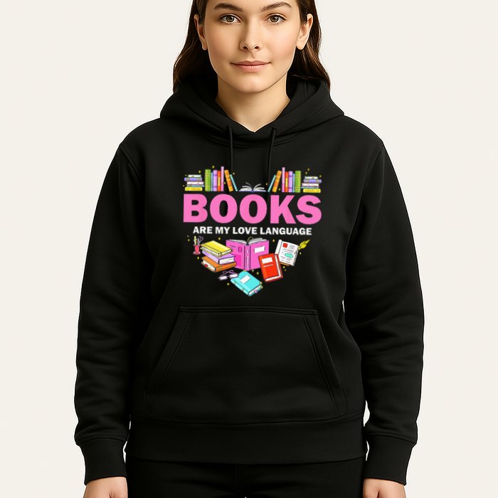 Books Are My Love Language Reading Lover Librarian Valentine Hoodie
