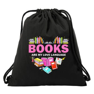 Books Are My Love Language Reading Lover Librarian Valentine Drawstring Bag