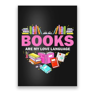 Books Are My Love Language Reading Lover Librarian Valentine Poster