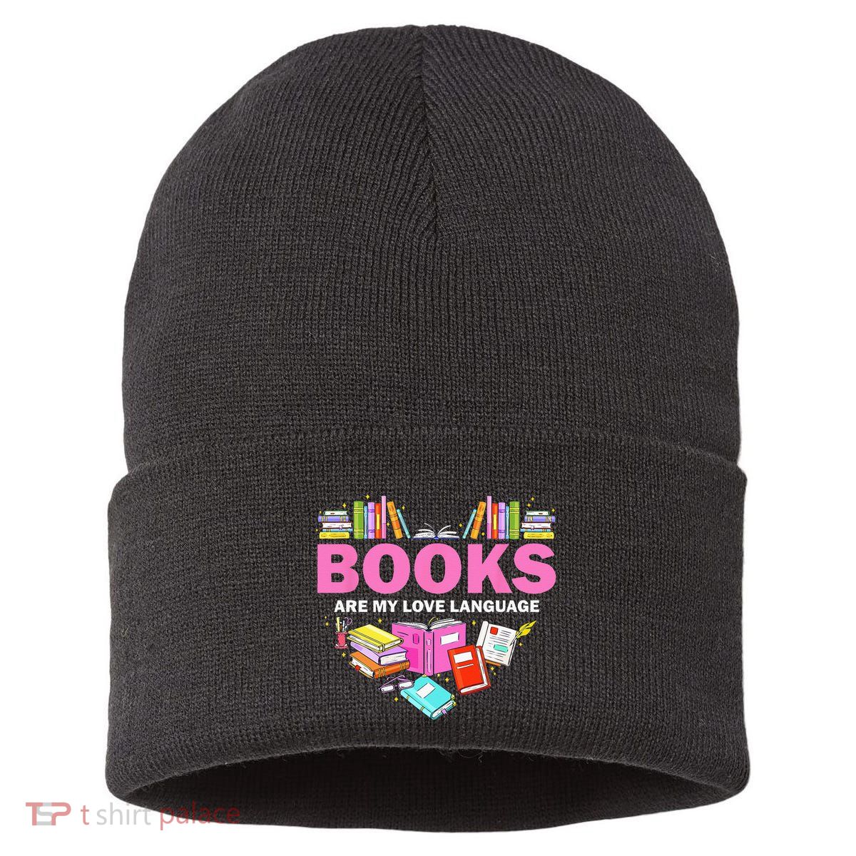 Books Are My Love Language Reading Lover Librarian Valentine Sustainable Knit Beanie