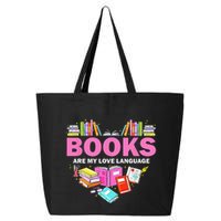 Books Are My Love Language Reading Lover Librarian Valentine 25L Jumbo Tote