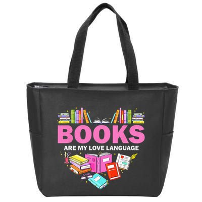 Books Are My Love Language Reading Lover Librarian Valentine Zip Tote Bag