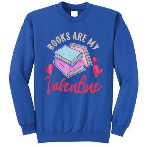 Books Are My Valentine Librarian Book Valentines Day Gift Sweatshirt