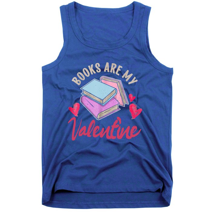 Books Are My Valentine Librarian Book Valentines Day Gift Tank Top