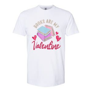 Books Are My Valentine Librarian Book Valentines Day Gift Softstyle CVC T-Shirt