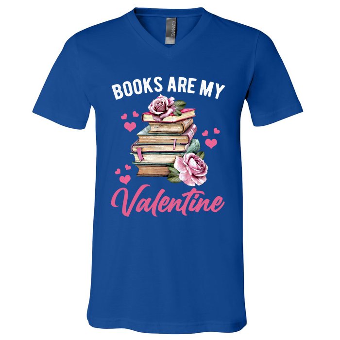 Books Are My Valentine Valentines Day Librarian Book Funny Cool Gift V-Neck T-Shirt