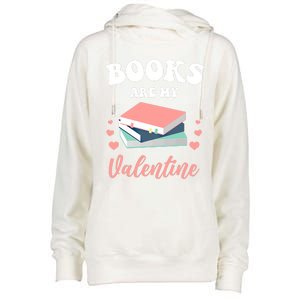 Books Are My Valentine Valentines Day Librarian Book Gift Womens Funnel Neck Pullover Hood