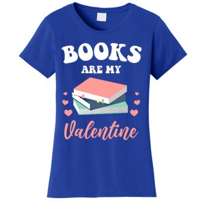 Books Are My Valentine Valentines Day Librarian Book Gift Women's T-Shirt