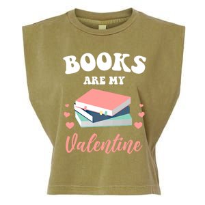 Books Are My Valentine Valentines Day Librarian Book Gift Garment-Dyed Women's Muscle Tee