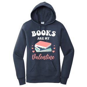 Books Are My Valentine Valentines Day Librarian Book Gift Women's Pullover Hoodie