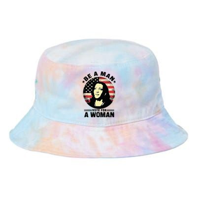 Be A Man Vote For A Woman Vote Harris 2024 Tie Dye Newport Bucket Hat