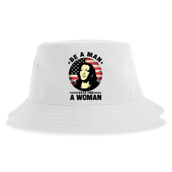 Be A Man Vote For A Woman Vote Harris 2024 Sustainable Bucket Hat