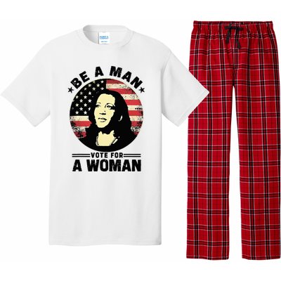 Be A Man Vote For A Woman Vote Harris 2024 Pajama Set