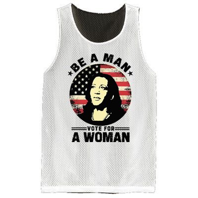 Be A Man Vote For A Woman Vote Harris 2024 Mesh Reversible Basketball Jersey Tank