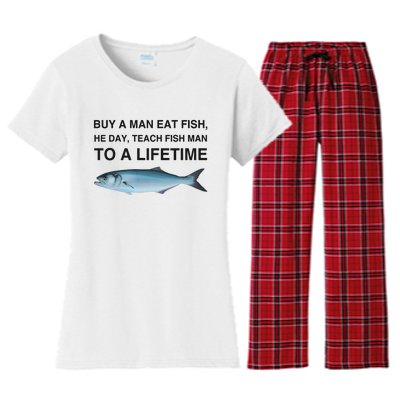 Buy A Man Eat Fish He Day Teach Fish Man To A Lifetime Women's Flannel Pajama Set