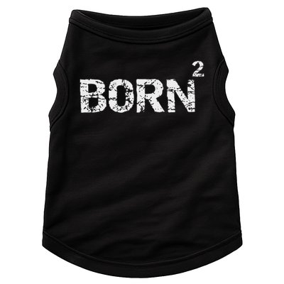 Born Again Math Pun Christian Joke For Born Squared Doggie Tank