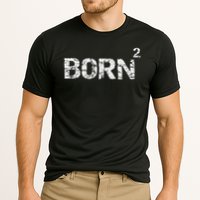 Born Again Math Pun Christian Joke For Born Squared Performance Shirt