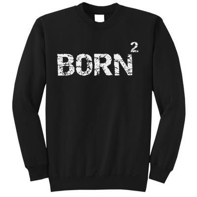 Born Again Math Pun Christian Joke For Born Squared Sweatshirt