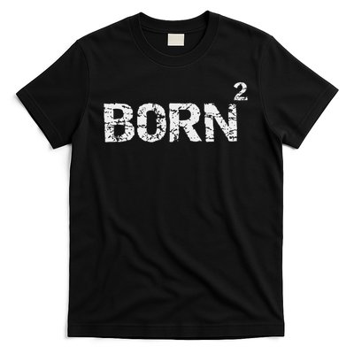 Born Again Math Pun Christian Joke For Born Squared T-Shirt