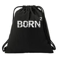 Born Again Math Pun Christian Joke For Born Squared Drawstring Bag