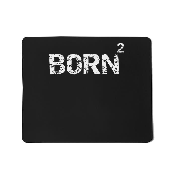 Born Again Math Pun Christian Joke For Born Squared Mousepad