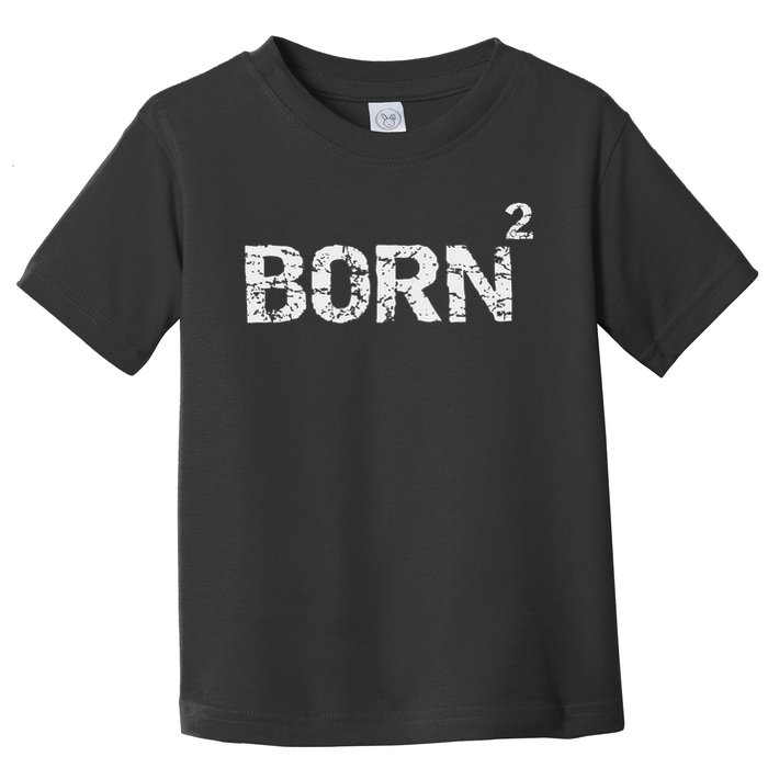 Born Again Math Pun Christian Joke For Born Squared Toddler T-Shirt