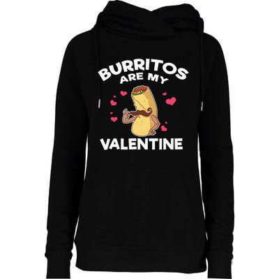 Burritos Are My Valentine Mexican Taco Mustache Food Womens Funnel Neck Pullover Hood